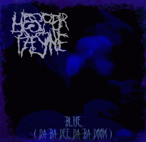Hesper Payne : Blue (Da Ba Dee Da Ba Doom)